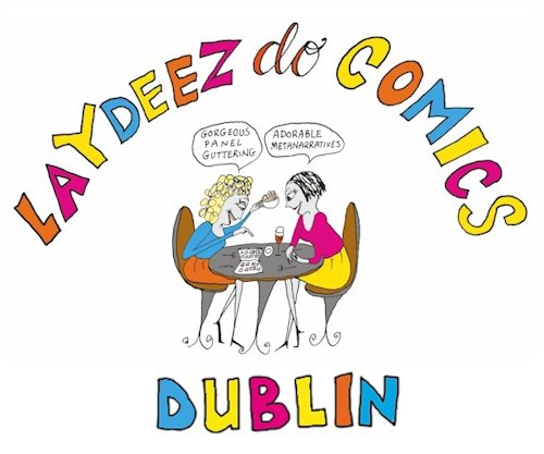 Laydeez do Comics - Dublin